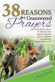 38 reasons for unanswered prayers cover image