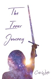 The inner journey. Discover Your True Self cover image