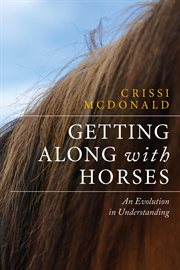Getting along with horses : an evolution in understanding cover image