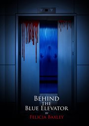 Behind the blue elevator cover image