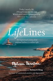 LifeLines : an inspirational journey from profound darkness to radiant light cover image