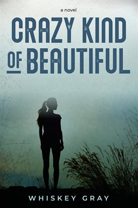 Cover image for Crazy Kind of Beautiful