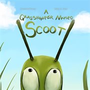 A grasshopper named scoot cover image