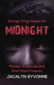 Strange things happen at midnight cover image