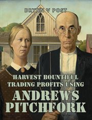 Harvest bountiful trading profits using andrews pitchfork. Price Action Trading with 80% Accuracy cover image