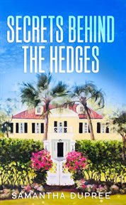 Secrets behind the hedges cover image