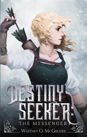 Destiny seeker. The Messenger cover image