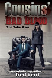 Cousins' bad blood-the take over cover image