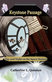 Keystone passage. Day and Night on the Space Station cover image