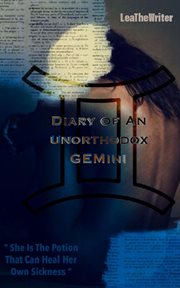 Diary of an unorthodox ii. She Is the Potion That Can Heal Her Own Sickness cover image