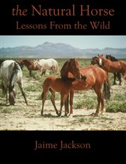 The natural horse : foundations for natural horsemanship cover image