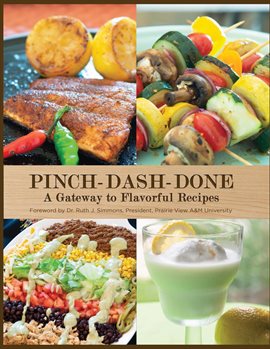 Cover image for Pinch-Dash-Done A Gateway to Flavorful Recipes