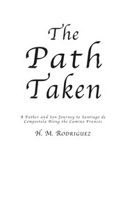 The path taken - a father and sons journey to santiago de compostella. A Father and Sons Journey to Santiago de Compostella cover image