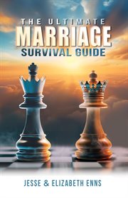 The Ultimate Marriage Survival Guide cover image