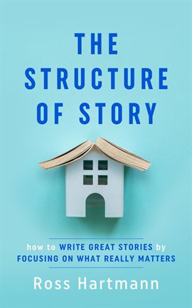 Cover image for The Structure of Story