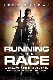 Running the race : an athlete's manual for Christian growth cover image