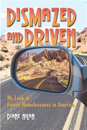 Dismazed and driven. My Look at Family Homelessness in America cover image