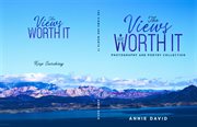 The views are worth it : photography and poetry collection cover image