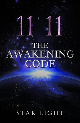 Cover image for 11 11 The Awakening Code