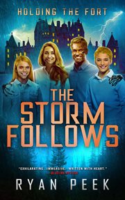 Holding the Fort : The Storm Follows cover image