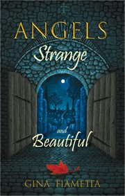 Angels strange and beautiful cover image
