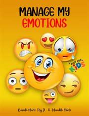 Manage my emotions for kids cover image