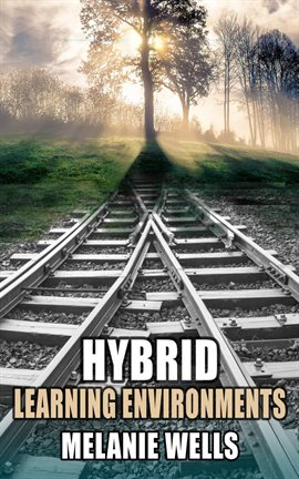 Cover image for Hybrid Learning Environments