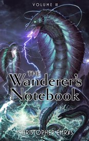 The Wanderer's Notebook Volume III cover image