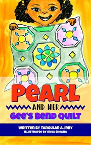 Pearl and her gee's bend quilt cover image