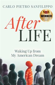 Afterlife. Waking Up from My American Dream cover image
