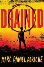 Drained : a novel cover image