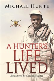 A hunter's life lived cover image