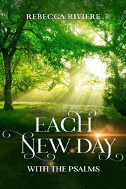 Each new day. With the Psalms cover image