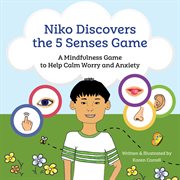 Niko discovers the 5 senses game. A mindfulness game to calm worry and anxiety cover image