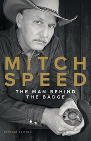 Mitch speed. The Man Behind The Badge cover image
