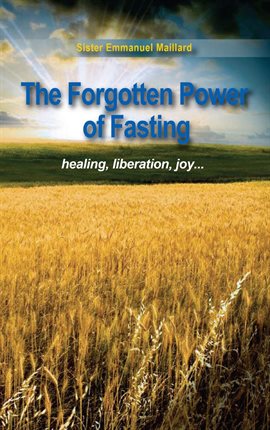 Cover image for The Forgotten Power of Fasting