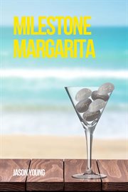 Milestone margarita cover image
