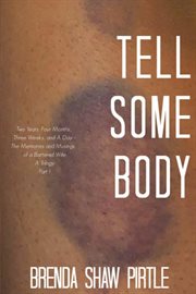 Tell somebody: two years, four months, one week, and a day cover image