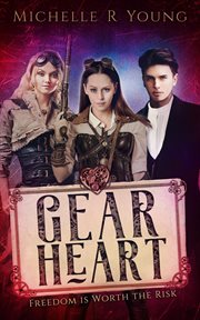 Gear heart. Freedom is Worth the Risk cover image