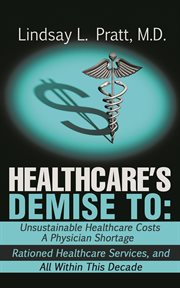 Healthcare's demise to cover image