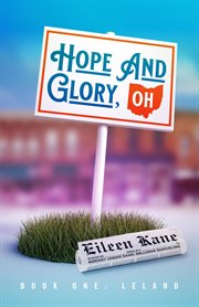Hope and glory, oh: book 1. Leland cover image