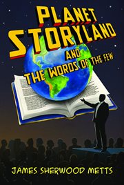 Planet storyland and the words of the few cover image