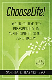 Chooselife!. Your guide to prosperity in your spirit, soul and body cover image