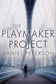 The playmaker project. A Novel cover image