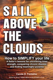 S.A.I.L. above the clouds : how to simplify your life cover image