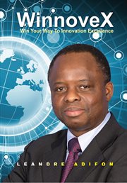 Winnovex. Win Your Way To Innovation Excellence cover image