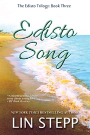 Edisto song : Book 3 of the Edisto trilogy cover image