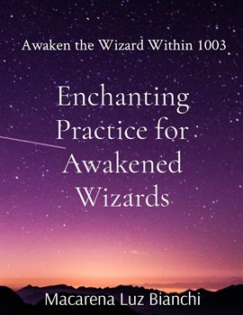 Cover image for Enchanting Practice for Awakened Wizards