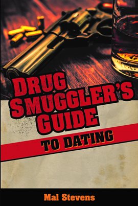 Cover image for Drug Smuggler's Guide to Dating