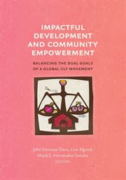 Impactful development and community empowerment. Balancing the Dual Goals of a Global CLT Movement cover image